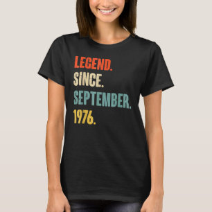 47 Jahre alte Legende seit September 1976 47. Bir T-Shirt
