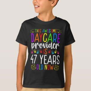 47-jähriger Tageseinrichtungen-Anbieter Geburtstag T-Shirt