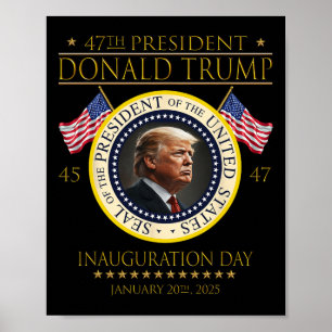 47. Präsident Donald Trump Amtseinführungs-Tag 202 Poster