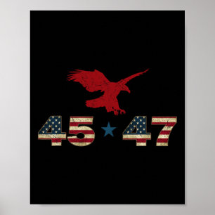 47 Trump 2024 Präsident Wahl Patriotic Eagle U Poster
