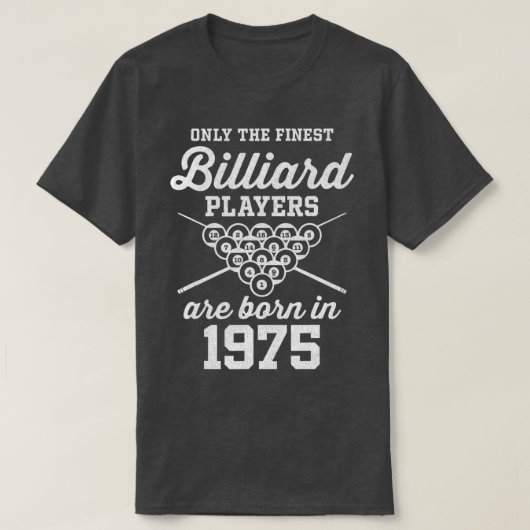 47 Year Old Pool and Billiard Player 1975 47th Bir T-Shirt (Design vorne)