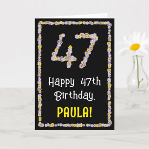 47th Birthday: Floral Flowers Number, Custom Name Karte