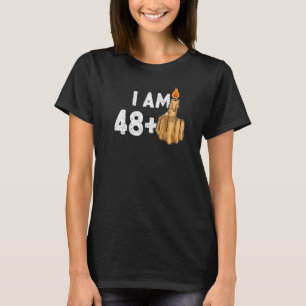 48+1 Middle Finger 49. Geburtstag Provokativ T-Shirt