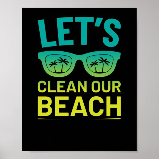 48.Beach CleanUp Lasse Saubermachen unseres Beach  Poster (Vorne)