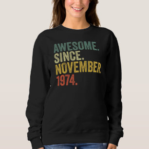 48. Geburtstag Phantastisch seit November 1974 48  Sweatshirt