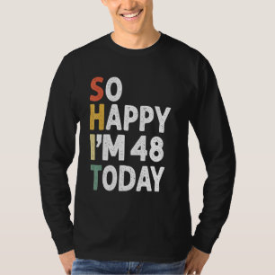48 Jahre alt Geburtstag Vintag so glücklich im heu T-Shirt