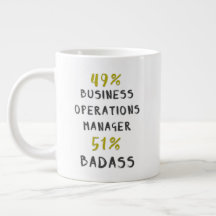 49 % Business Operations Manager 51 % Badass