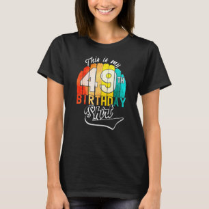 49. Geburtstagsparty Das ist meine 49. Geburtstags T-Shirt