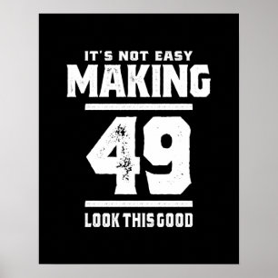 49 Jahre alt - 49. Geburtstag Funny Gift Poster
