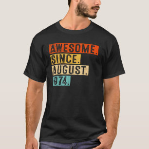 49 Jahre Phantastisch seit August 1974 49. Geburts T-Shirt