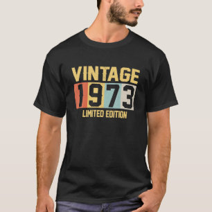 49-jährige Geschenke Vintag 1973 limitierte Auflag T-Shirt
