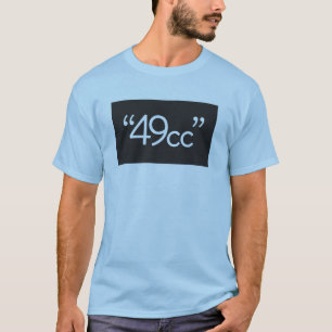 "49cc " T-Shirt