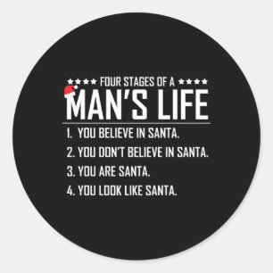 4 Bühnen eines 's Life - Santa - for Runder Aufkleber