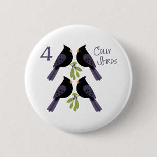 4 Colly Birds Button