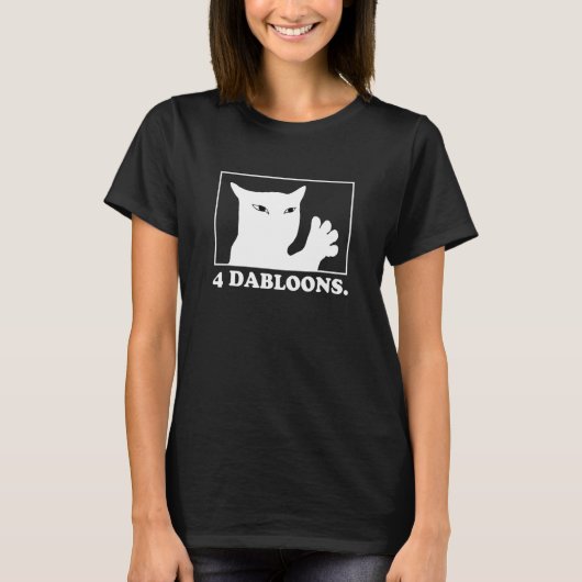 4 Dabloons 4 Doubloons 4 Dabloons Katze T-Shirt (Vorderseite)