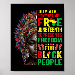 4. Didnt Set mir Freie Juneteenth ist meine Unabhä Poster