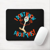 4 Forky Ich weiß nicht Bescheid  Mousepad (Mit Mouse)
