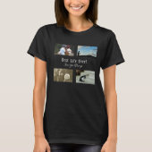 4 Foto Collage Niedlich Inspiration Zitat Geschenk T-Shirt (Vorderseite)