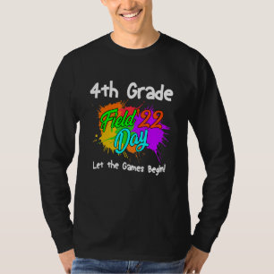 4. Grade Field Day 2022 Lass The Games Begin 4th G T-Shirt