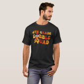 4. Grade Gobble Squad Erntedank Lehrer Kinder T-Shirt (Vorne ganz)