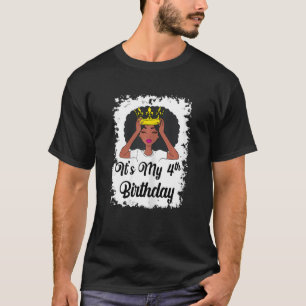 4 Jahre alt Schwarze Melanin Frauen Mädchen Es ist T-Shirt