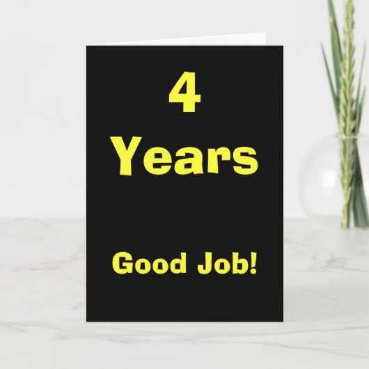 4 Jahre gute Job-! Karte (Vorderseite)