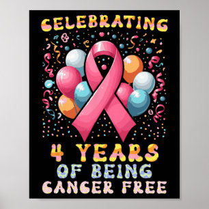 4 Jahre Krebs-freies Brustkrebs Poster