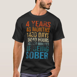 4 Jahre nüchterne Feier Sobriety Erholung Clean T-Shirt