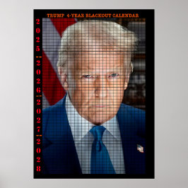 4 JAHRE TRUMP BLACKOUT CALENDAR POSTER