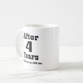 4. Jahrestag (lustig) Kaffeetasse (Vorderseite Links)