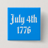 4. Juli 1776 Button (Vorderseite)