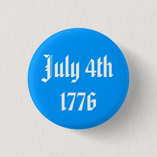 4. Juli 1776 Button (Vorderseite)