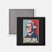 4. Juli 2025 George Washington Bruh. Meme Patr Magnet (Vorderseite/Rückseite)