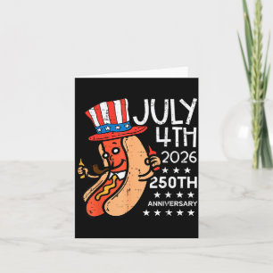 4. Juli 2026 250. Jubiläum Hotdog 250 Jahre Karte