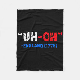 4. Juli Äh-oh England 1776 Funny Geschenk Amerikan Fleecedecke