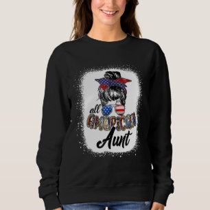 4. Juli Alle amerikanischen Tante Flag Unabhängig Sweatshirt