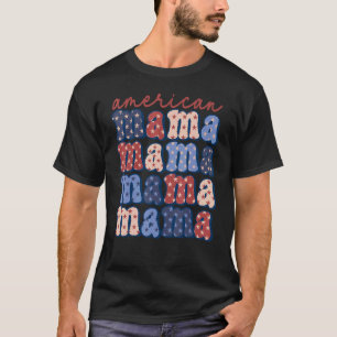 4. Juli Aller amerikanischer Mama Independence Day T-Shirt