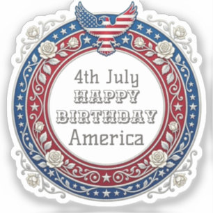 4. Juli Alles Gute zum Geburtstag Amerika Patrioti Aufkleber