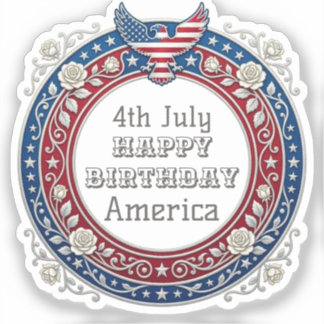 4. Juli Alles Gute zum Geburtstag Amerika Patrioti Aufkleber