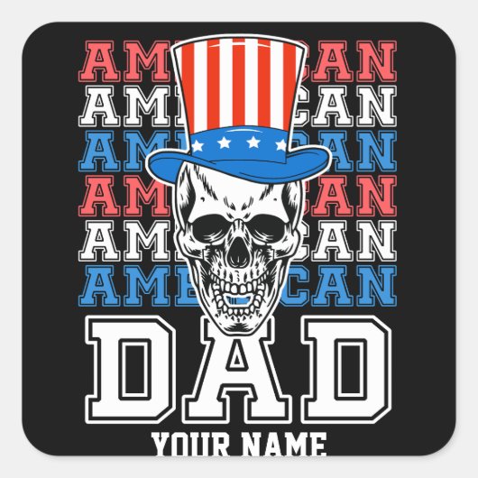 4. Juli American Vater Patriotic Personalisiert Quadratischer Aufkleber (Vorderseite)