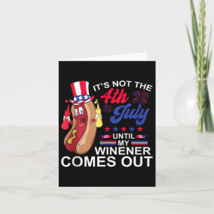 4. Juli bis meine Dackel Hotdog Funny rauskommt Karte