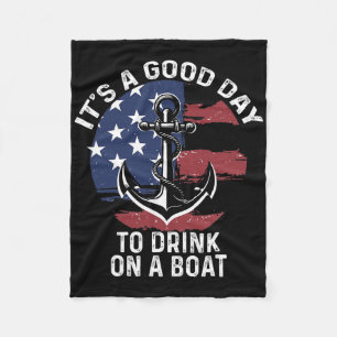 4. Juli Bootfahren Shirt Es ist ein guter Tag zu t Fleecedecke
