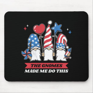 4. Juli Die Gnome Haben Mich Zu Dieser Leistung Ge Mousepad