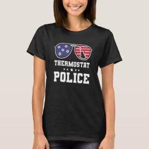 4. Juli die Thermostatpolizei Unglaublich witzig E T-Shirt