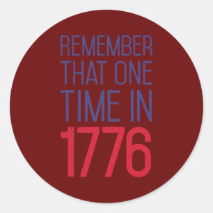 4. Juli Erinnere dich an 1776 Lustige amerikanisch Runder Aufkleber