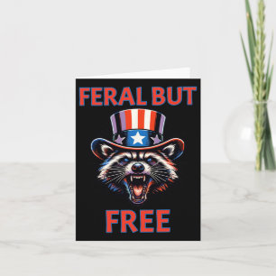 4. Juli Feral aber Free Patriotic Raccoon Funny Karte