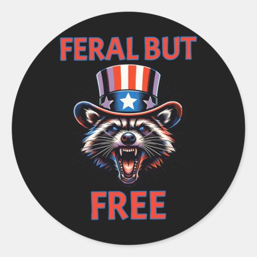 4. Juli Feral aber Free Patriotic Raccoon Funny Runder Aufkleber (Vorderseite)