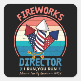 4. Juli Feuerwerk Direktor Ich leite Sie Lauf Funn Quadratischer Aufkleber