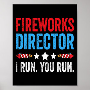 4. Juli Feuerwerk Direktor Ich leite Sie laufen 1 Poster