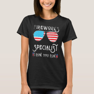4. Juli Feuerwerk-Spezialist, wenn ich Sie laufen T-Shirt